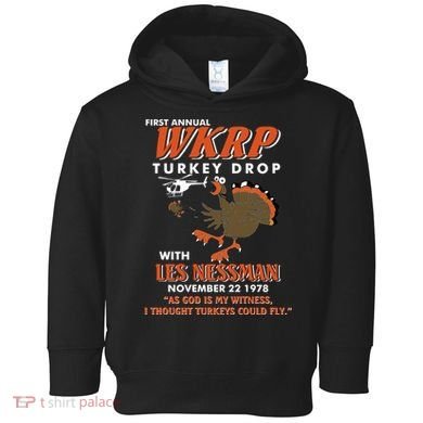 First Annual Wkrp Turkey Drop With Les Nessman Toddler Hoodie