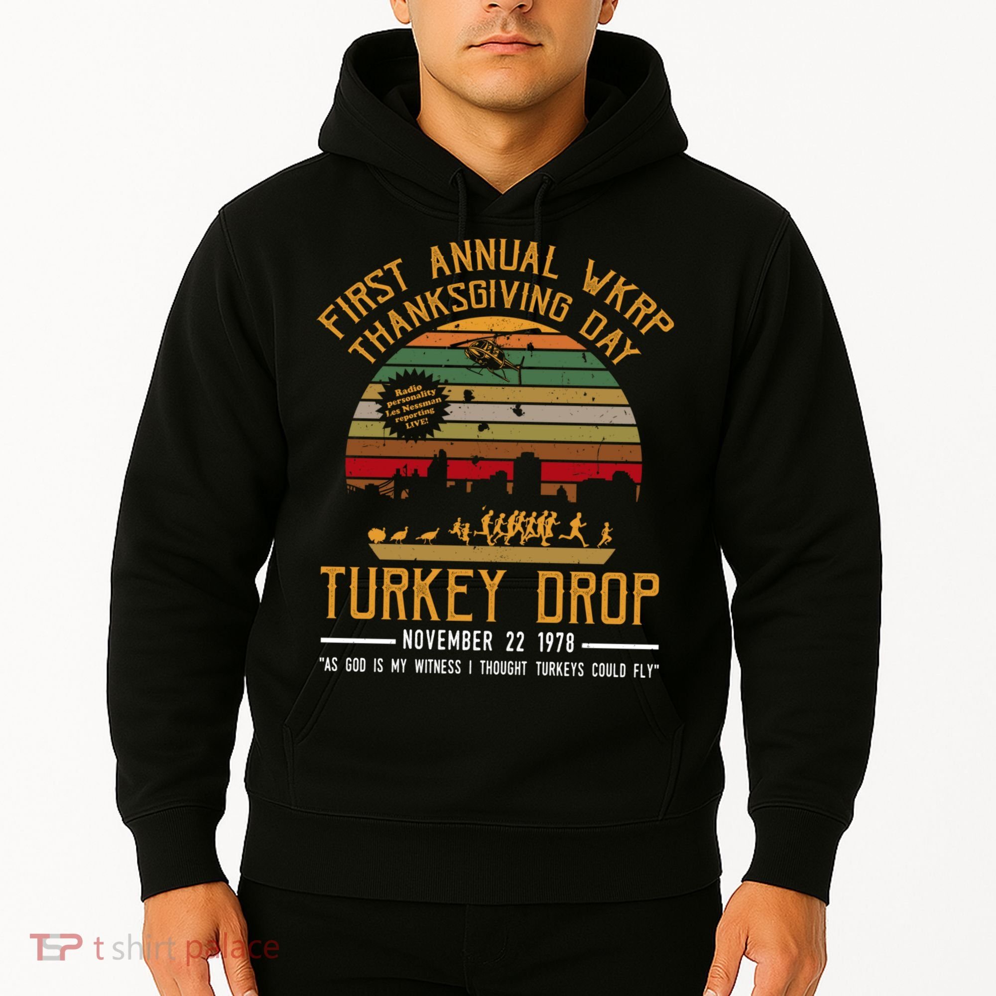 First Annual WKRP Thanksgiving Day Turkey Drop Hoodie