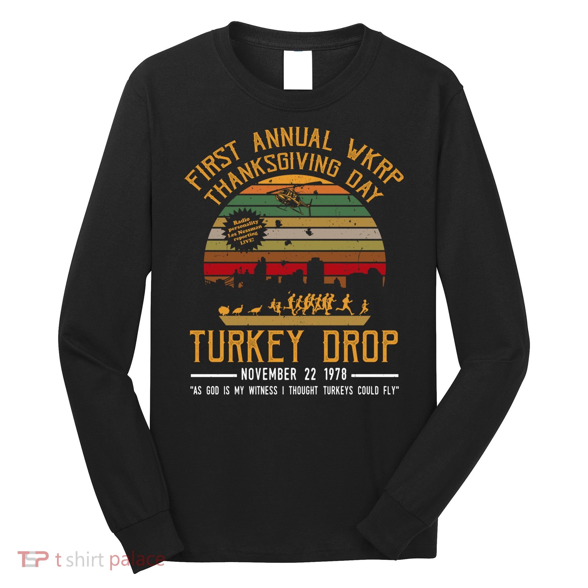 First Annual WKRP Thanksgiving Day Turkey Drop Long Sleeve Shirt