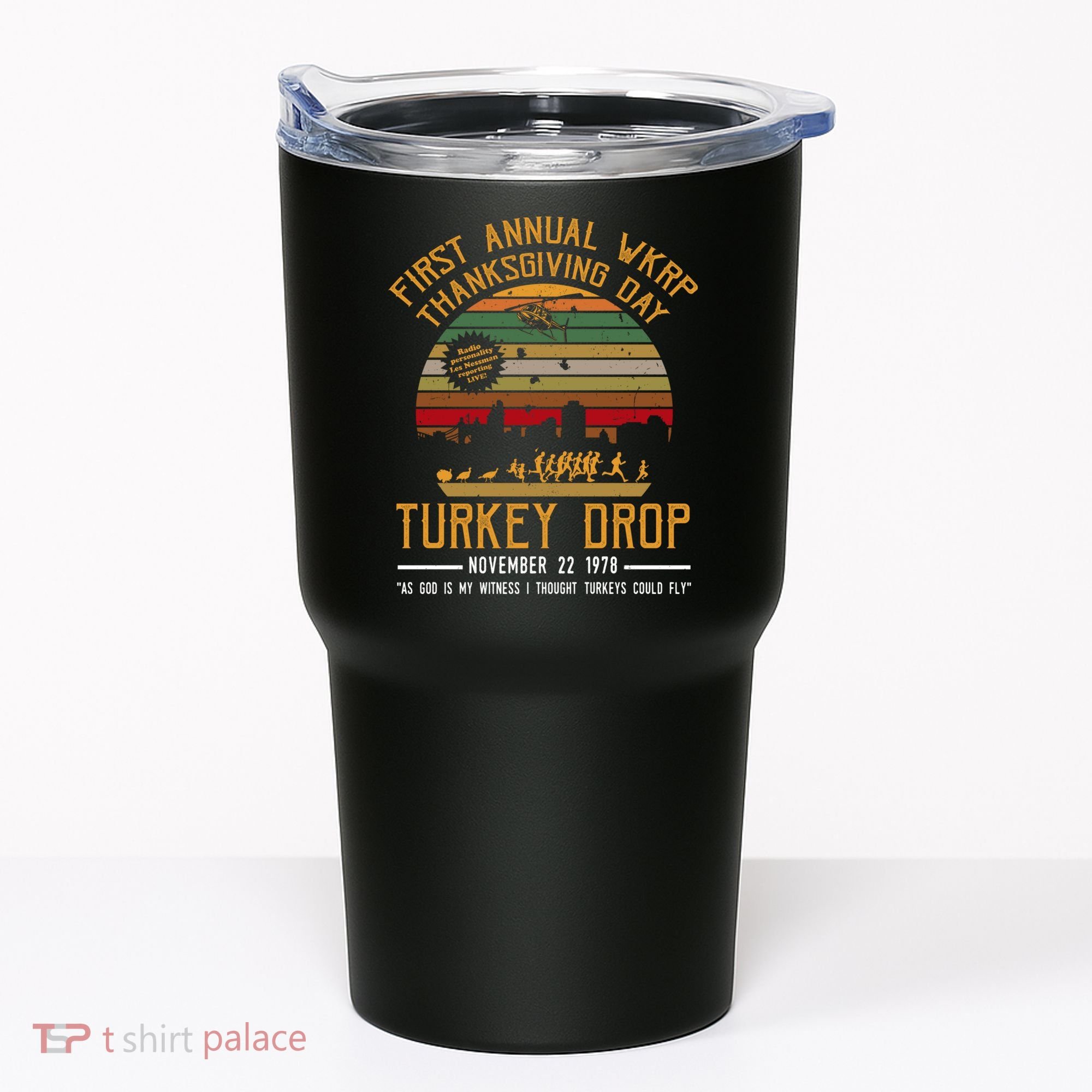 First Annual WKRP Thanksgiving Day Turkey Drop Tumbler