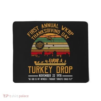 First Annual WKRP Thanksgiving Day Turkey Drop Mousepad