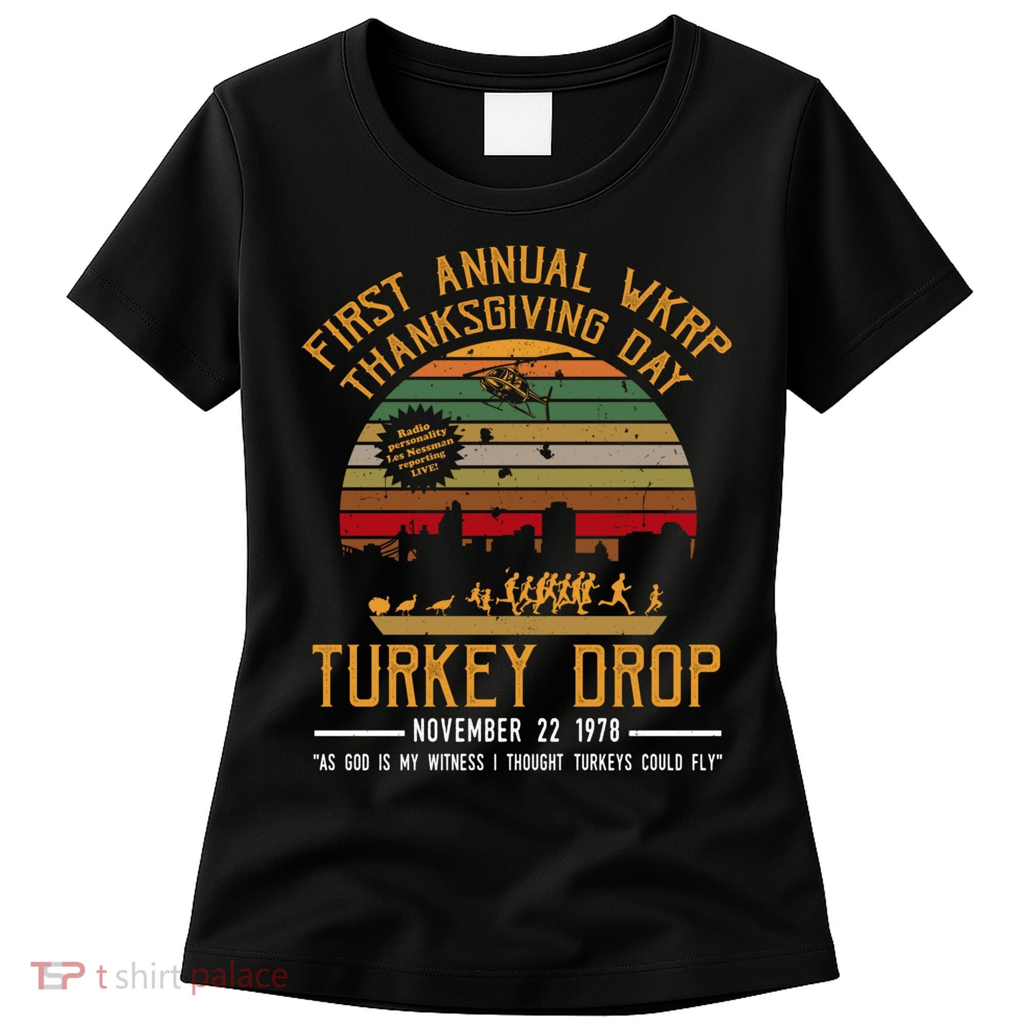 First Annual WKRP Thanksgiving Day Turkey Drop Women's T-Shirt