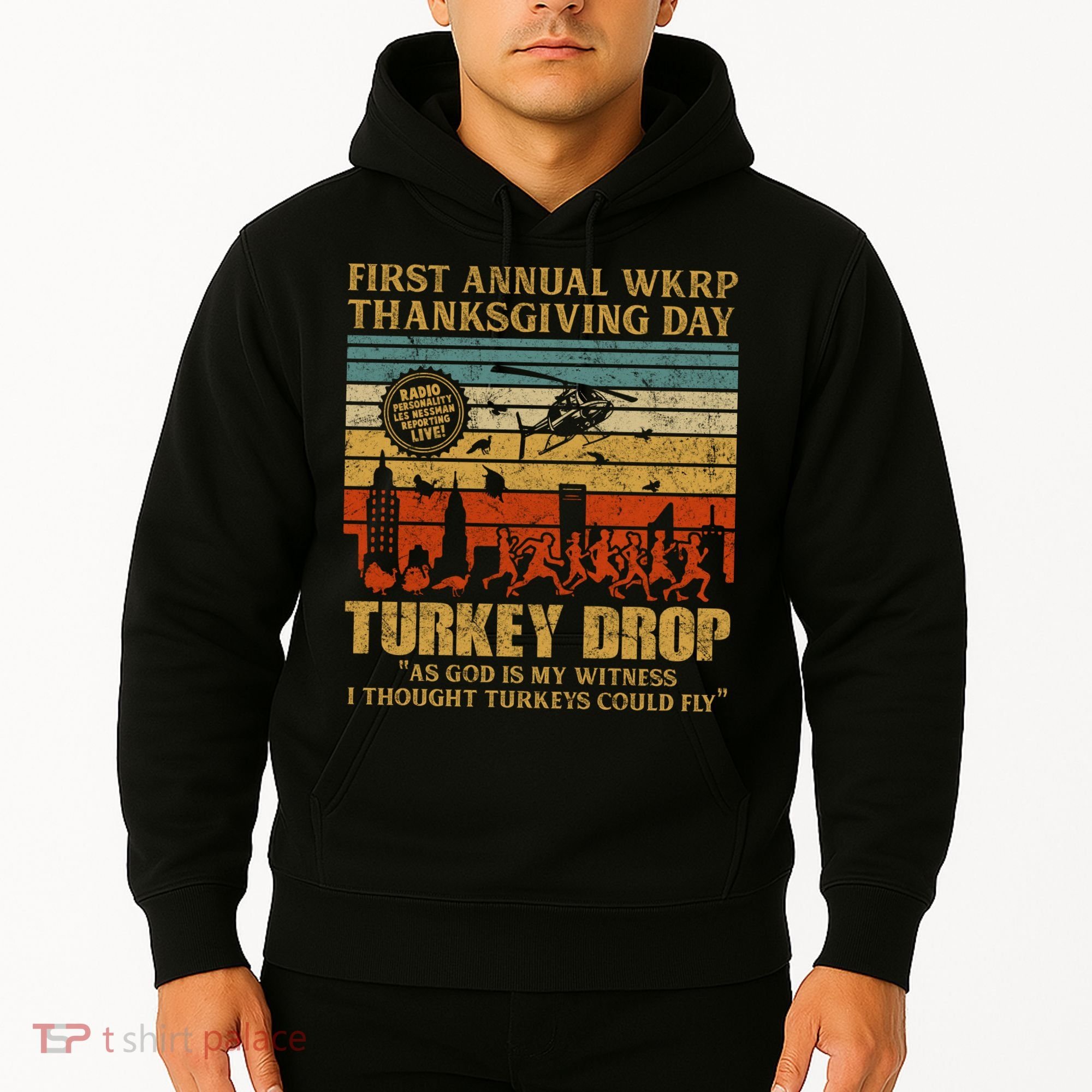 First Annual WKRP Thanksgiving Day Turkey Drop Hoodie