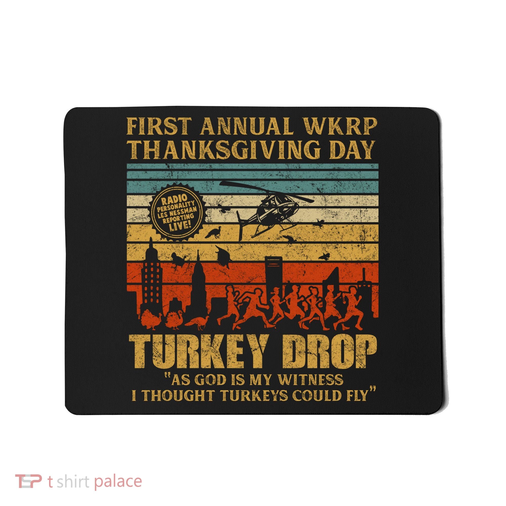 First Annual WKRP Thanksgiving Day Turkey Drop Mousepad