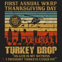 First Annual WKRP Thanksgiving Day Turkey Drop Hat thumb 2