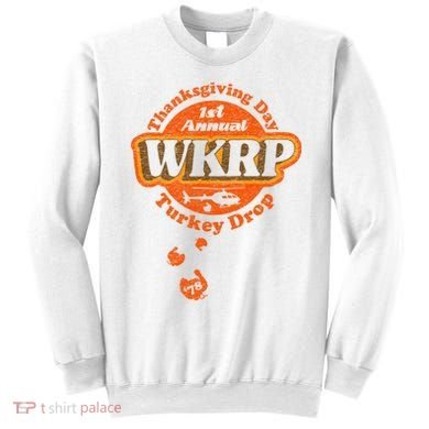 First Annual WKRP Thanksgiving Day Turkey Drop Sweatshirt