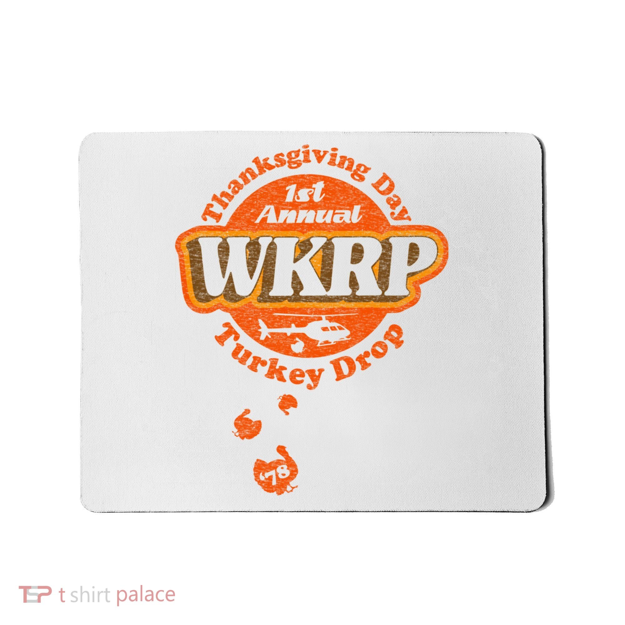 First Annual WKRP Thanksgiving Day Turkey Drop Mousepad