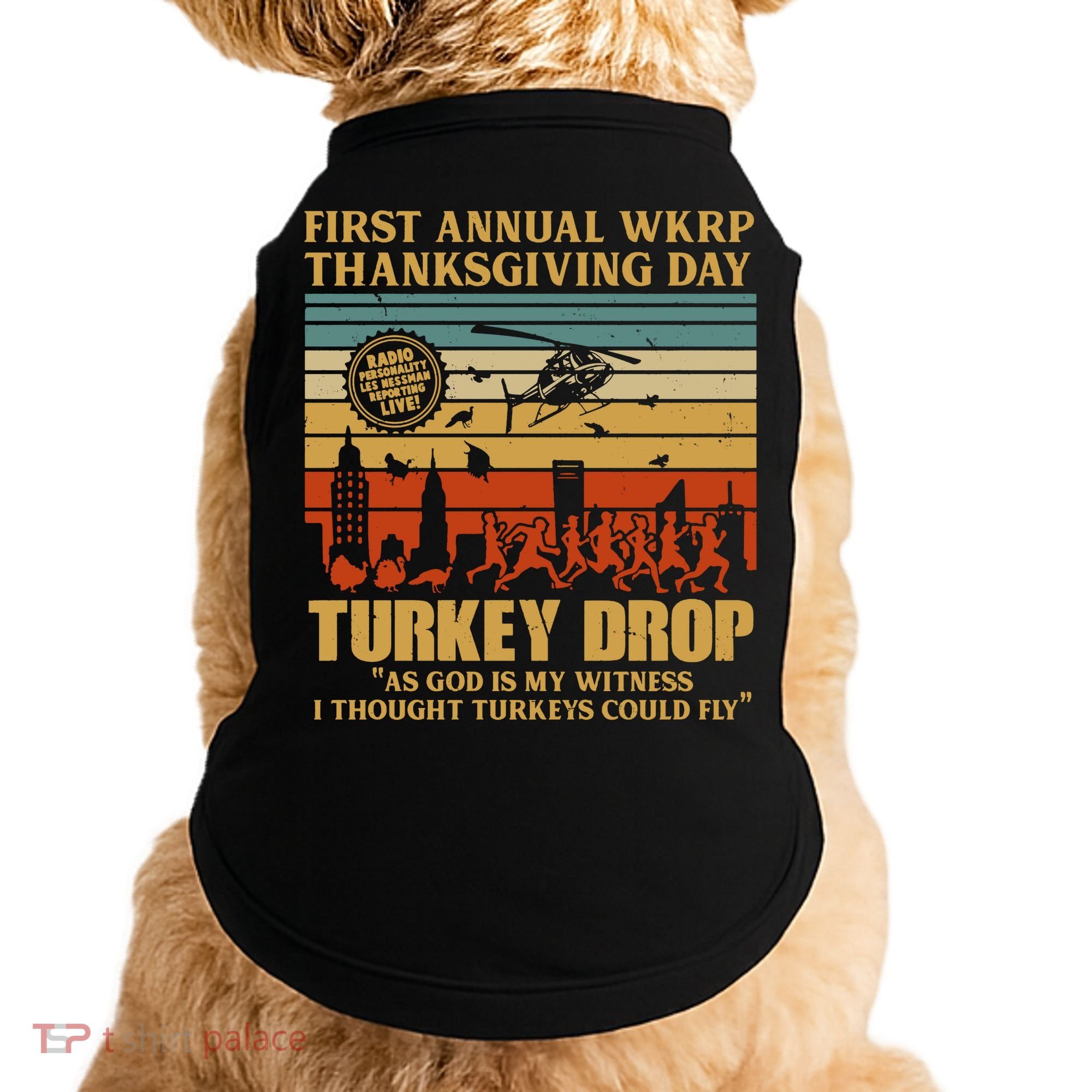 First Annual Wkrp Turkey Drop Thanksgiving Day Doggie Tank