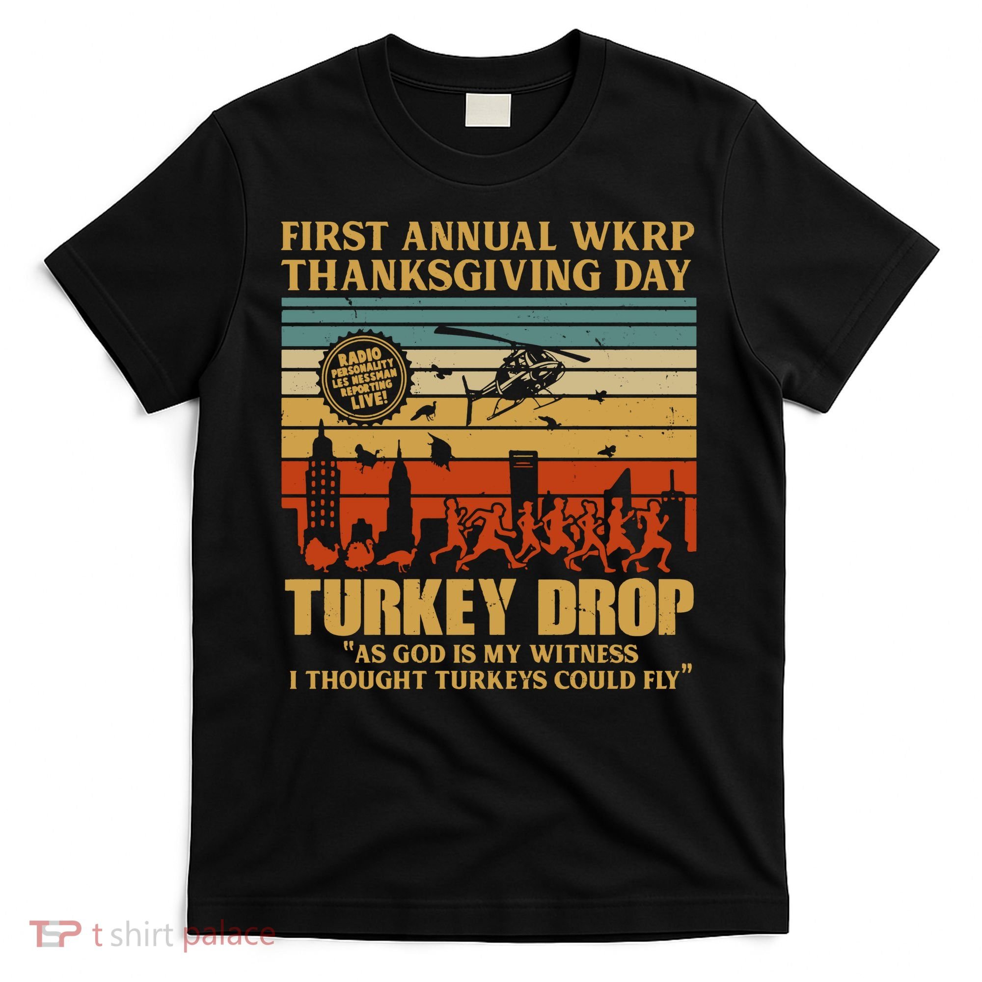 First Annual Wkrp Turkey Drop Thanksgiving Day T-Shirt