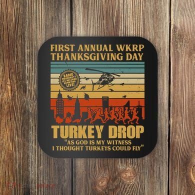 First Annual Wkrp Turkey Drop Thanksgiving Day Coaster
