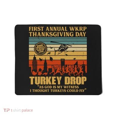 First Annual Wkrp Turkey Drop Thanksgiving Day Mousepad