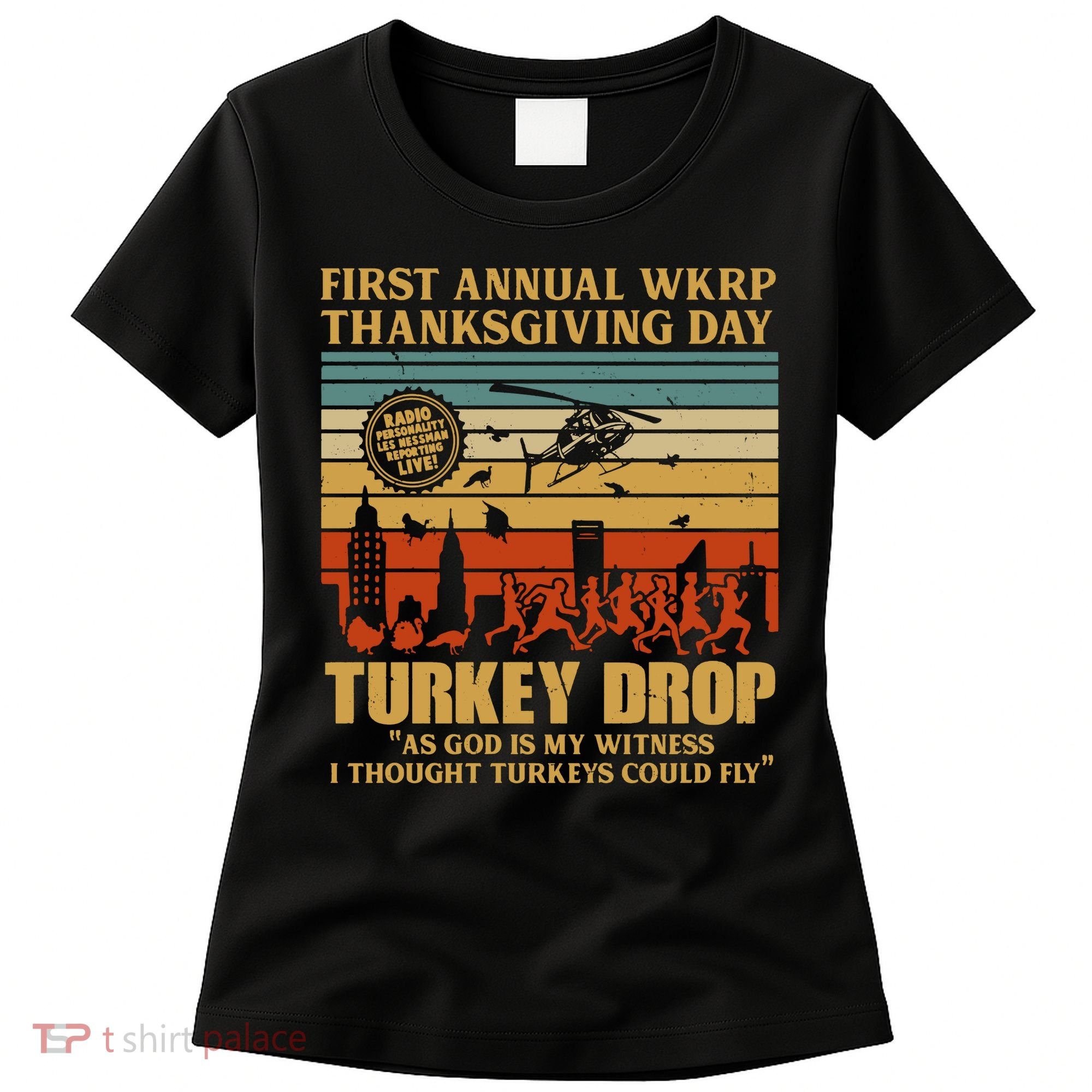 First Annual Wkrp Turkey Drop Thanksgiving Day Women's T-Shirt
