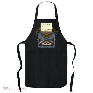 Funny Author Writers Make Stuff Up Apron
