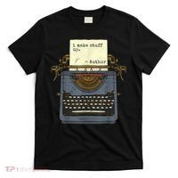 Funny Author Writers Make Stuff Up T-Shirt thumb 0
