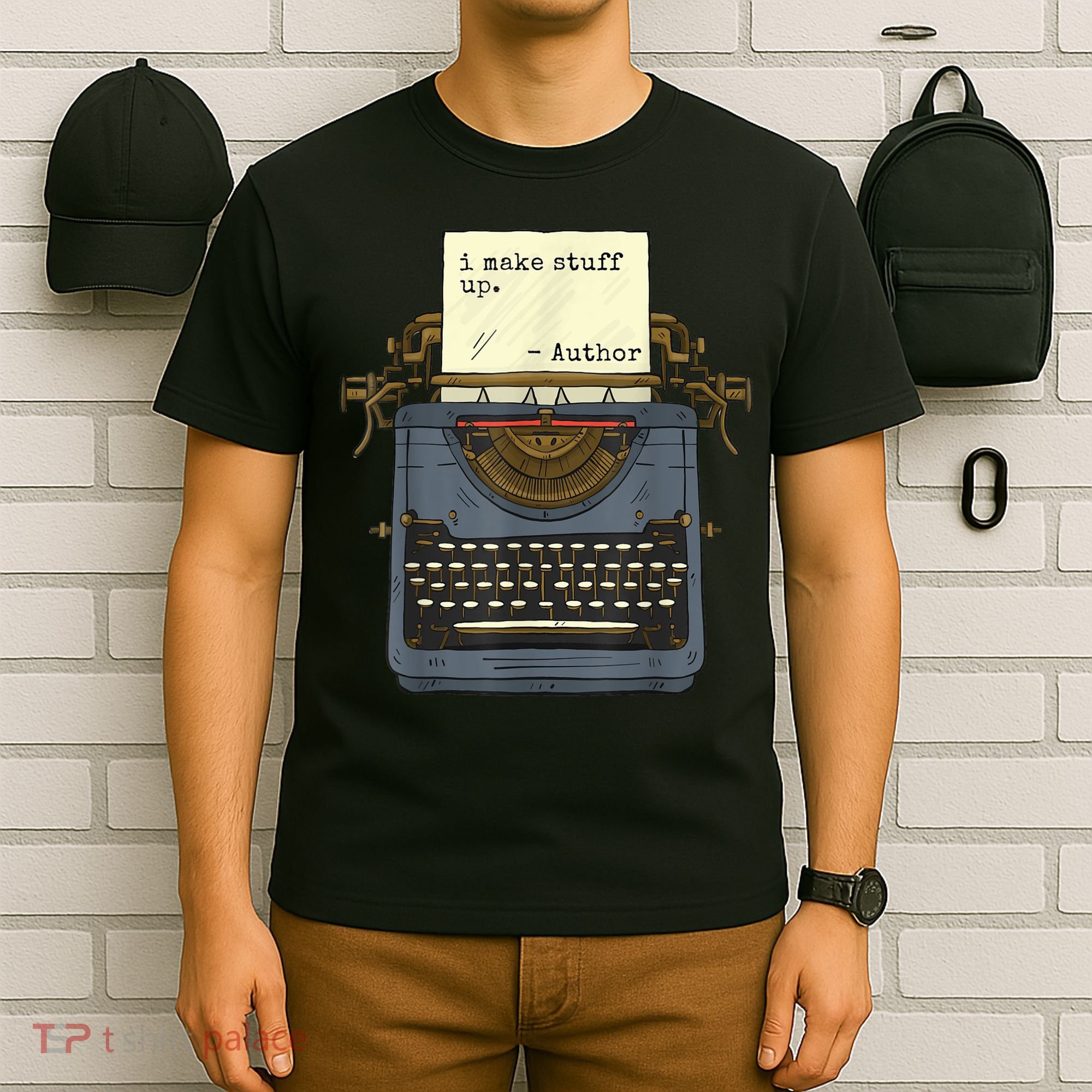 Funny Author Writers Make Stuff Up T-Shirt
