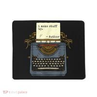 Funny Author Writers Make Stuff Up Mousepad thumb 0