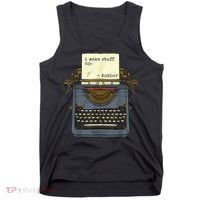 Funny Author Writers Make Stuff Up Tank Top thumb 0