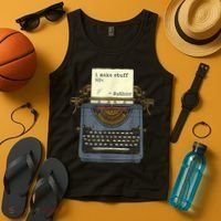 Funny Author Writers Make Stuff Up Tank Top thumb 4