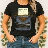 Funny Author Writers Make Stuff Up Women's T-Shirt thumb 2