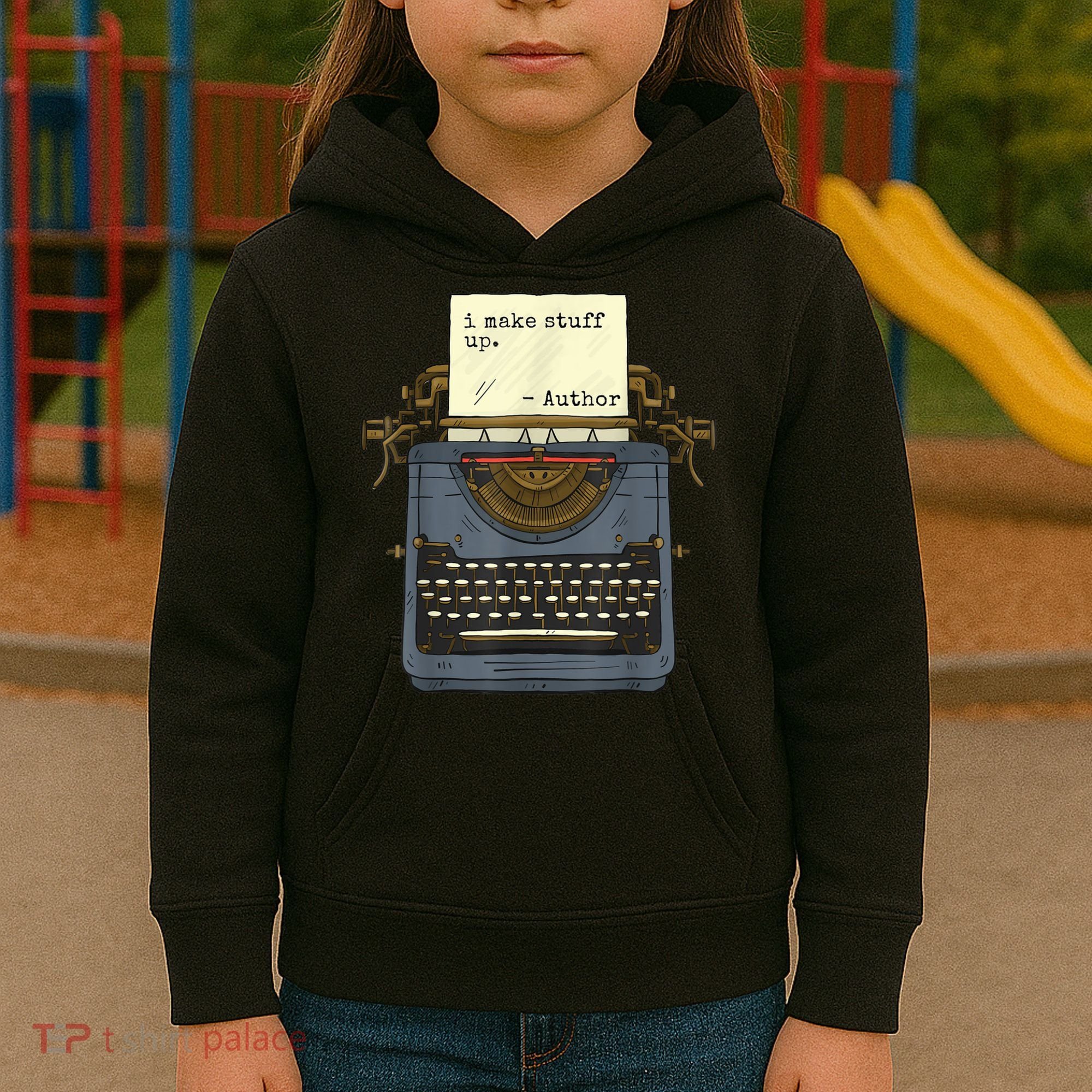 Funny Author Writers Make Stuff Up Kids Hoodie
