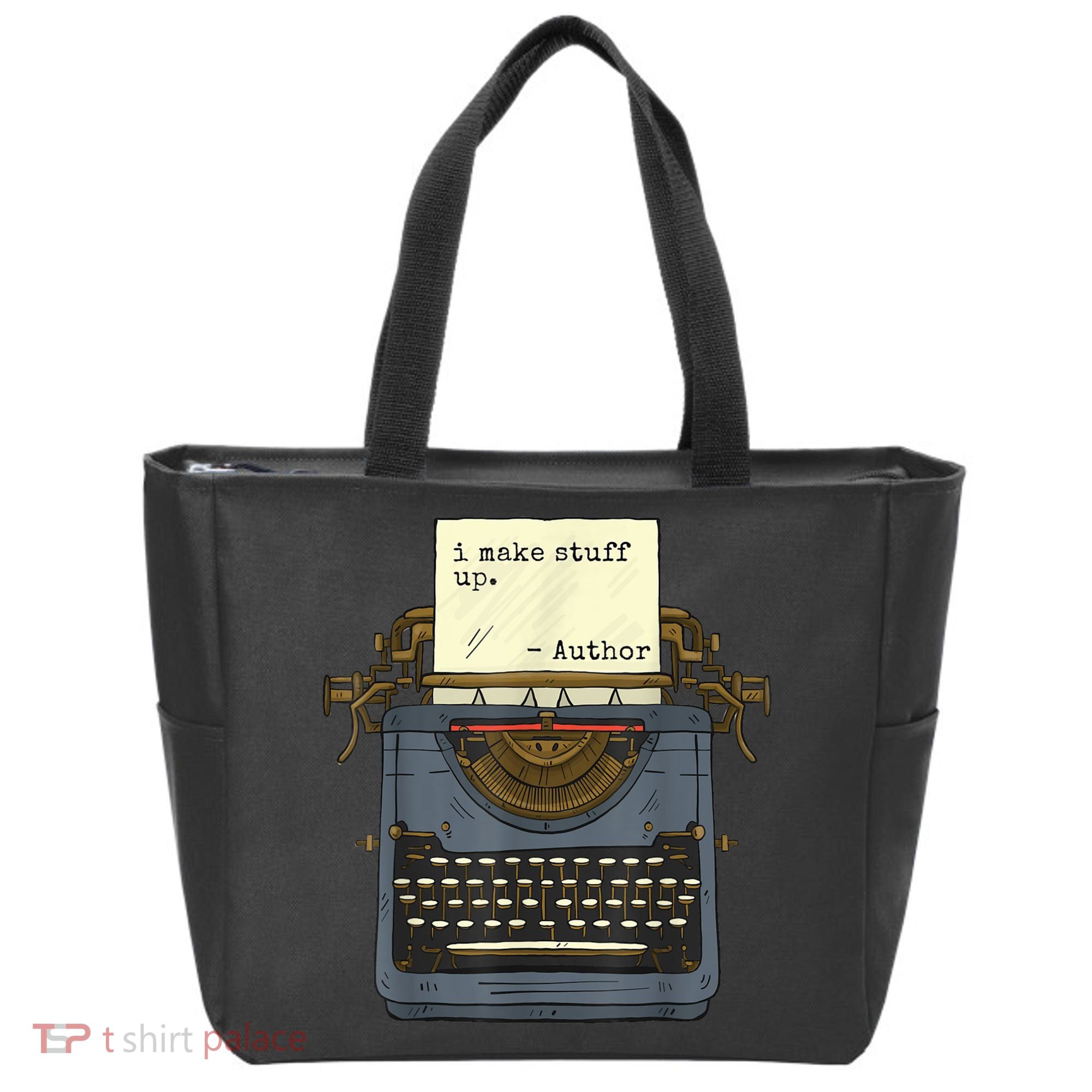 Funny Author Writers Make Stuff Up Tote Bag