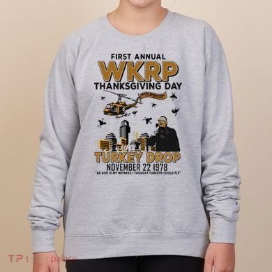 First Annual Wkrp Thanksgiving Day Turkey Drop Women's Sweatshirt