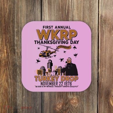 First Annual Wkrp Thanksgiving Day Turkey Drop Coaster
