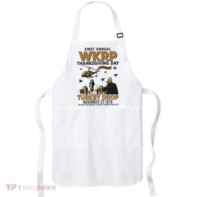 First Annual Wkrp Thanksgiving Day Turkey Drop Apron