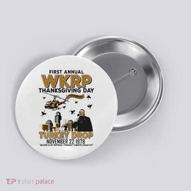 First Annual Wkrp Thanksgiving Day Turkey Drop Button