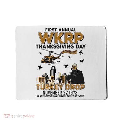 First Annual Wkrp Thanksgiving Day Turkey Drop Mousepad