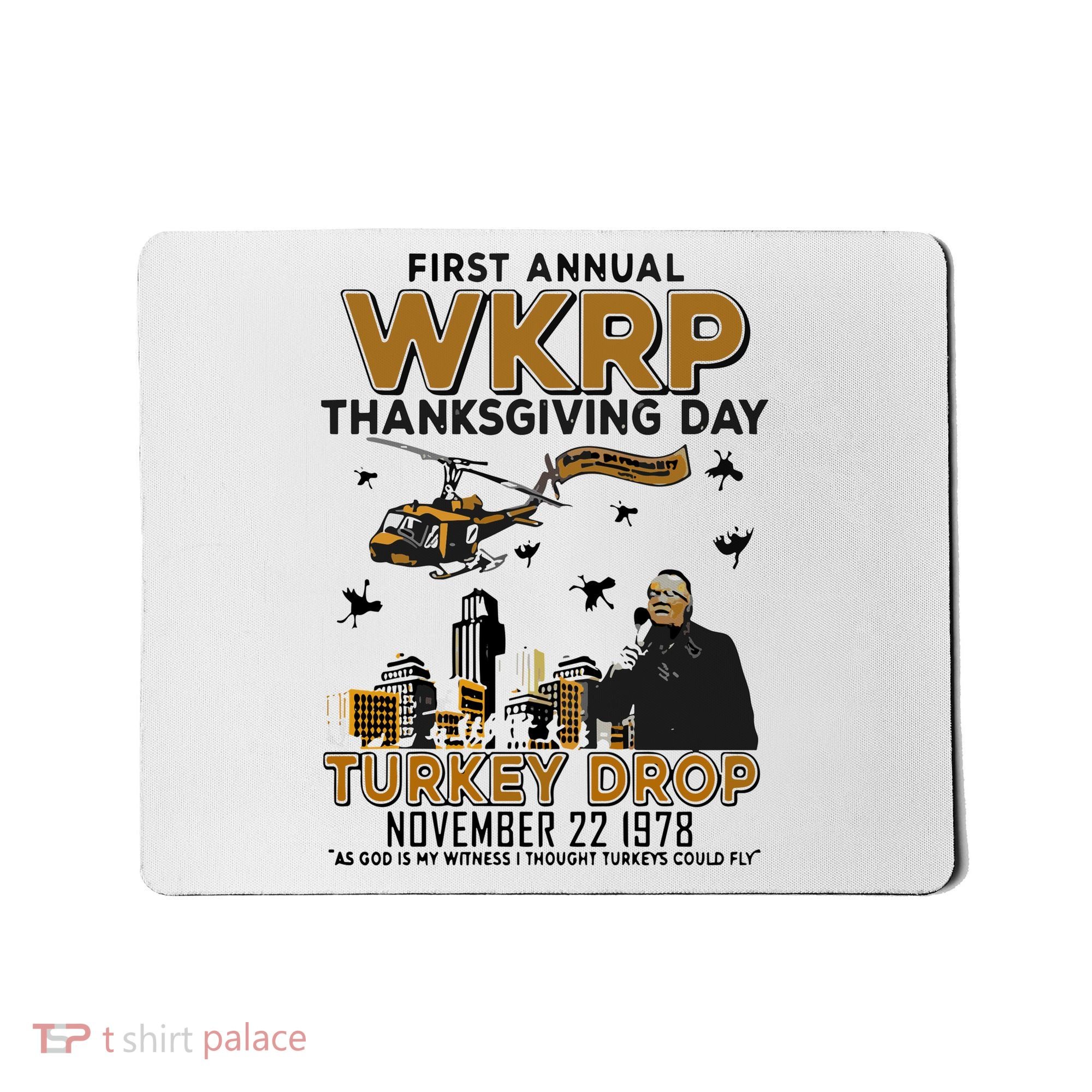 First Annual Wkrp Thanksgiving Day Turkey Drop Mousepad