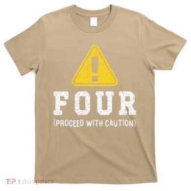 Funny Birthday 4 Four Construction Sign 4th Birthday T-Shirt