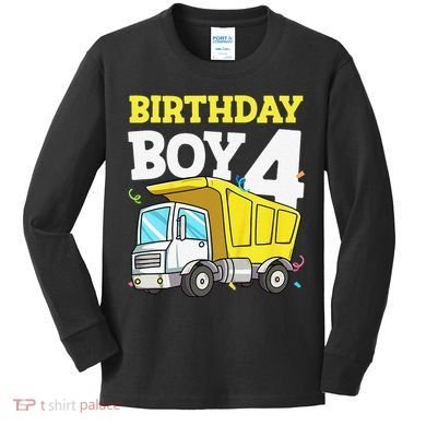 Funny Birthday 4 Four Construction Truck 4th Birthday Gift Kids Long Sleeve Shirt