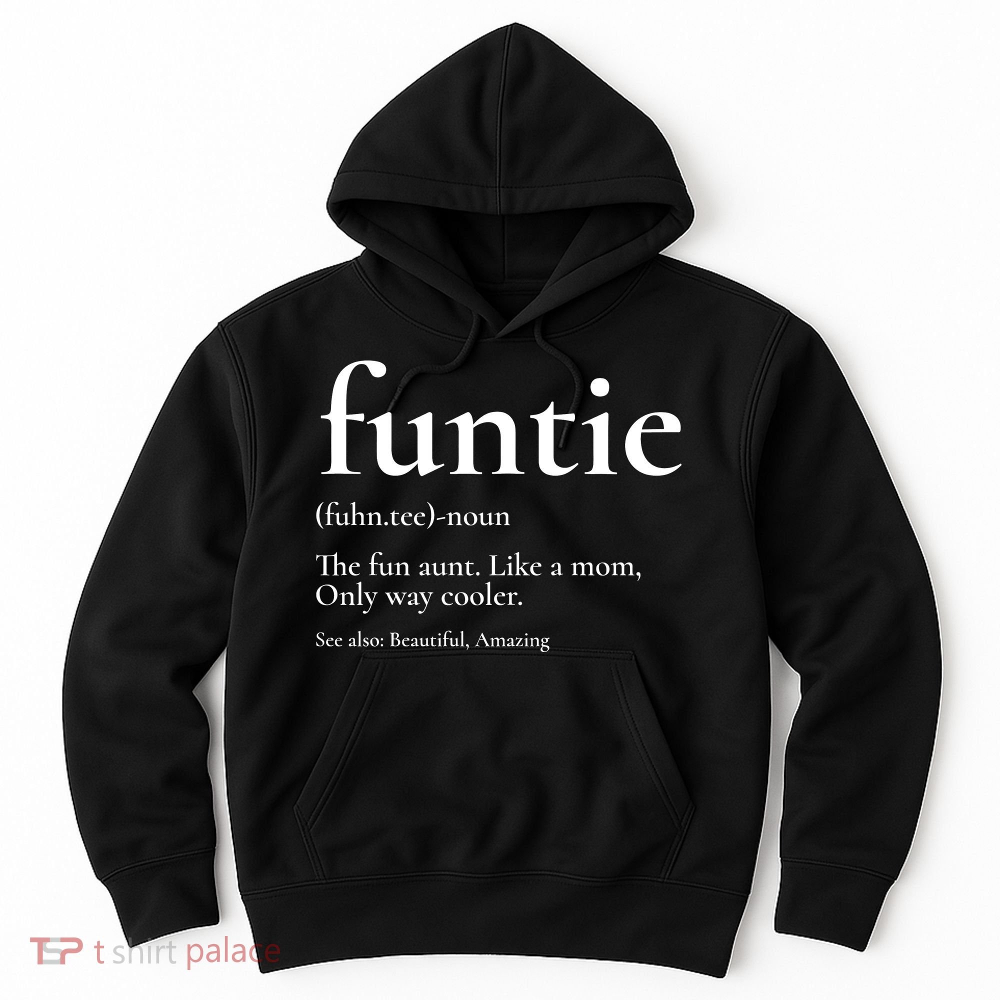 Funtie Best Aunt Ever Cool Aunt Favorite Aunt Hoodie