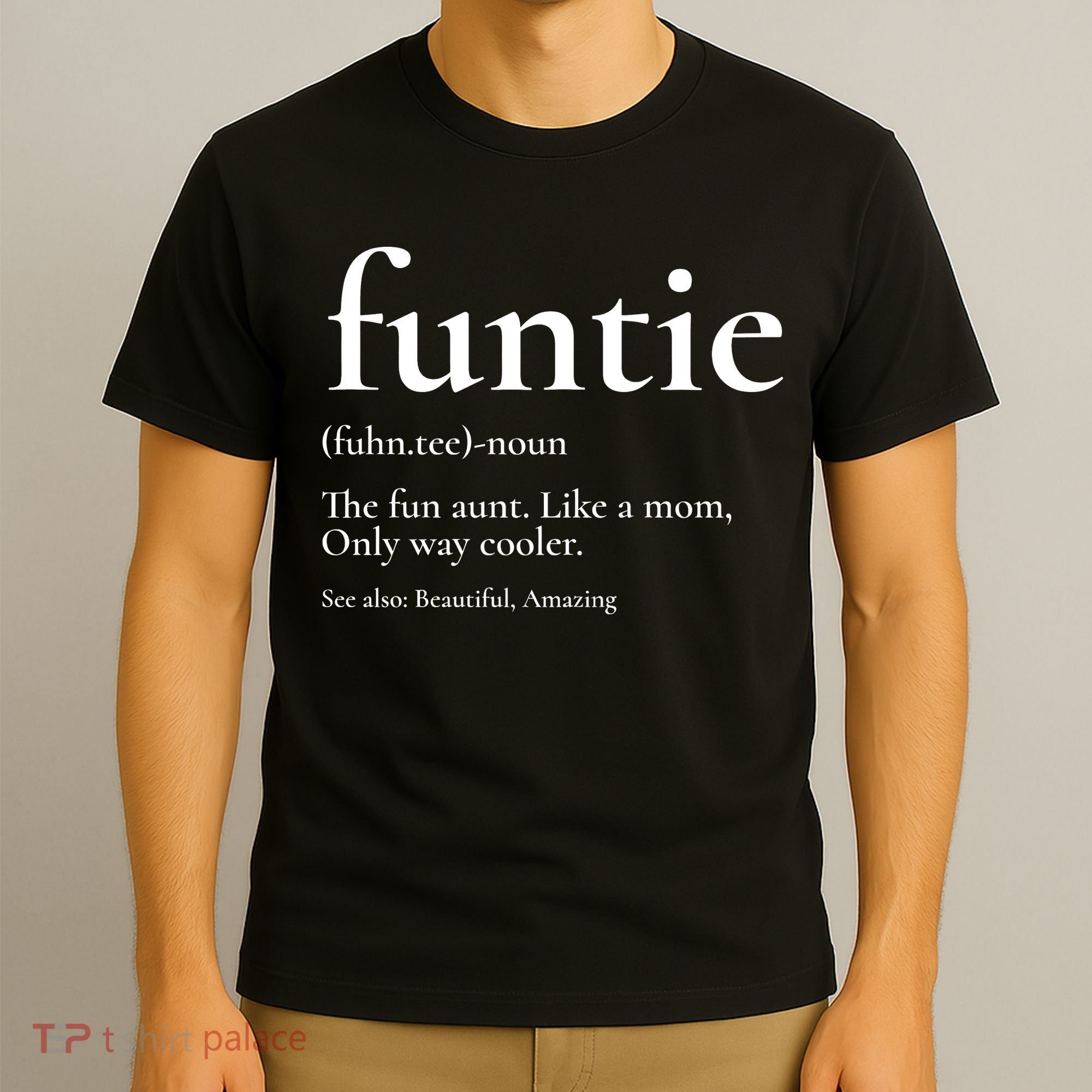 Funtie Best Aunt Ever Cool Aunt Favorite Aunt T-Shirt
