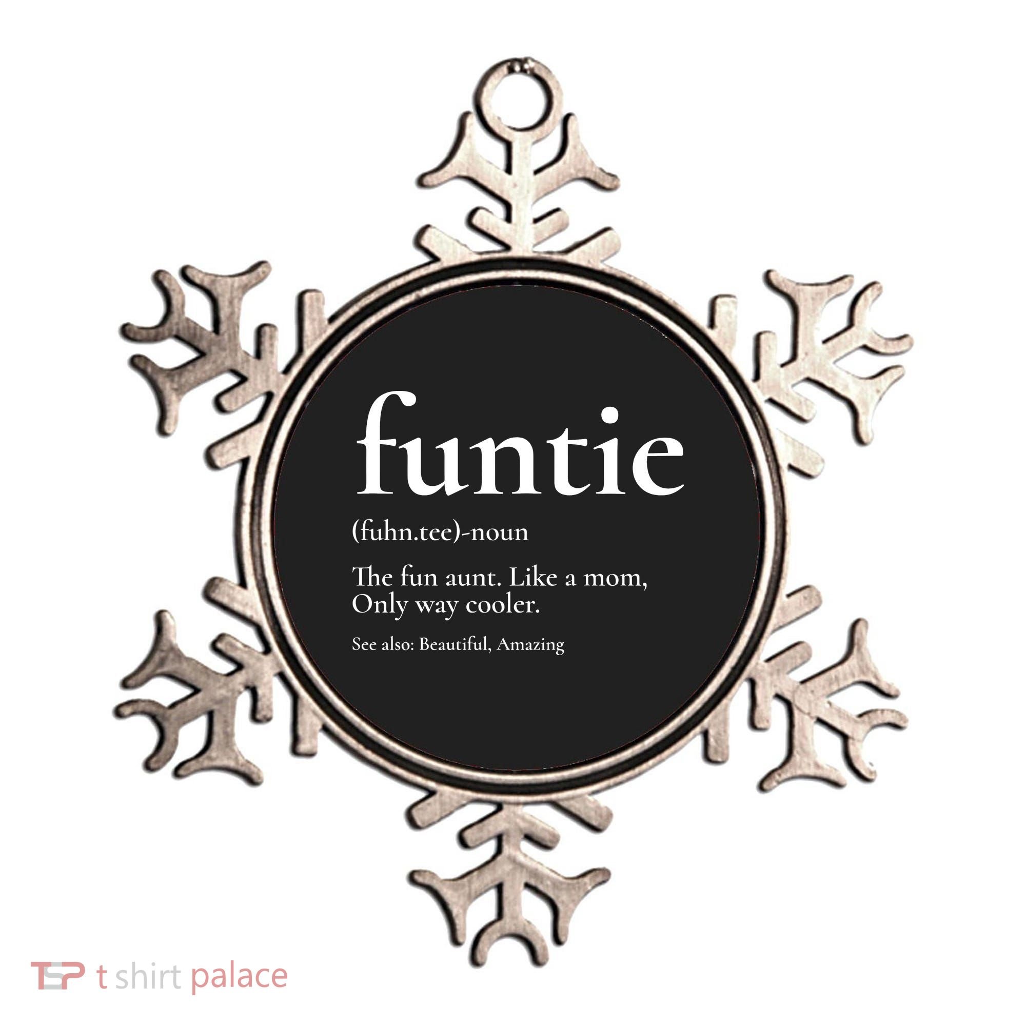 Funtie Best Aunt Ever Cool Aunt Favorite Aunt Ornament