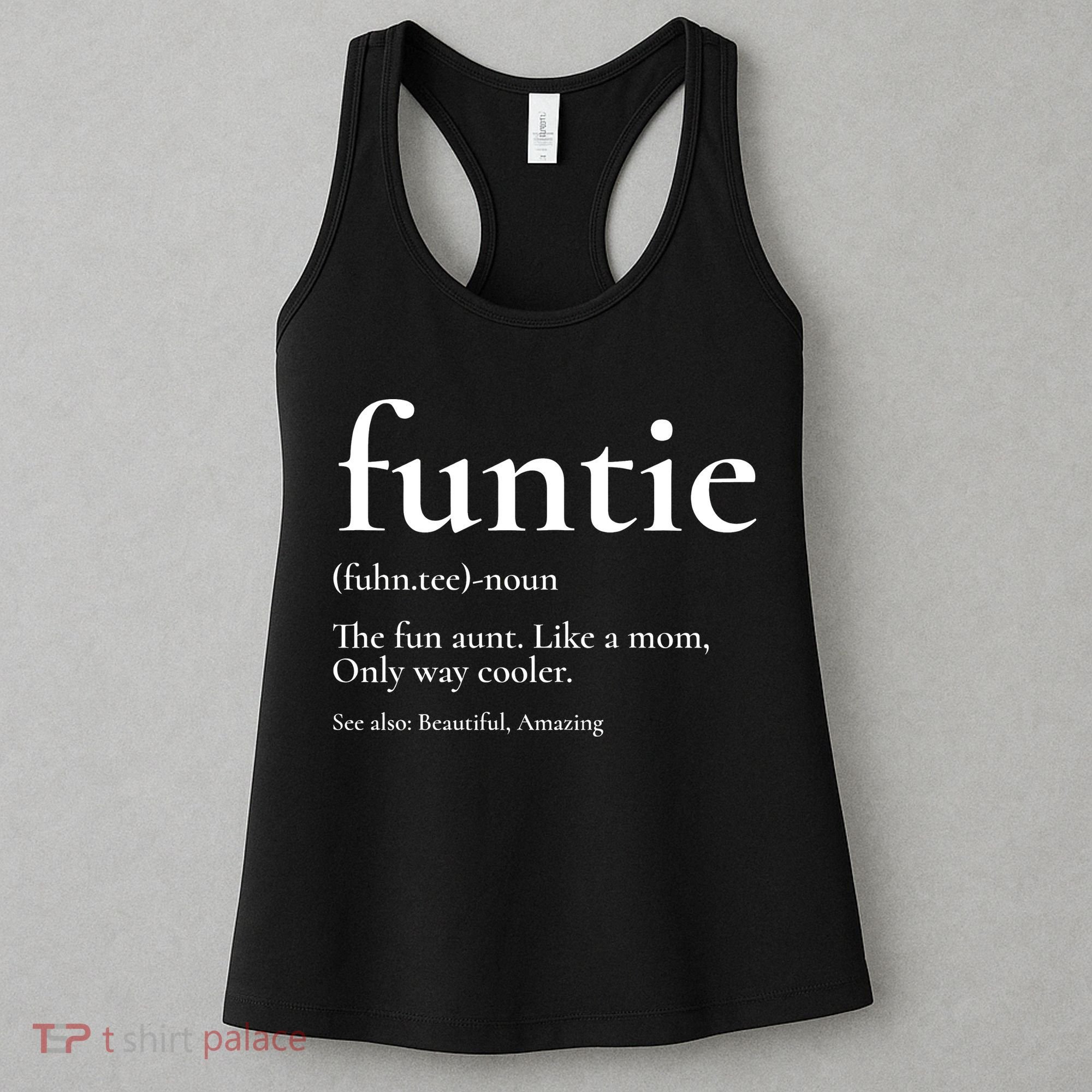 Funtie Best Aunt Ever Cool Aunt Favorite Aunt Women's Tank Top