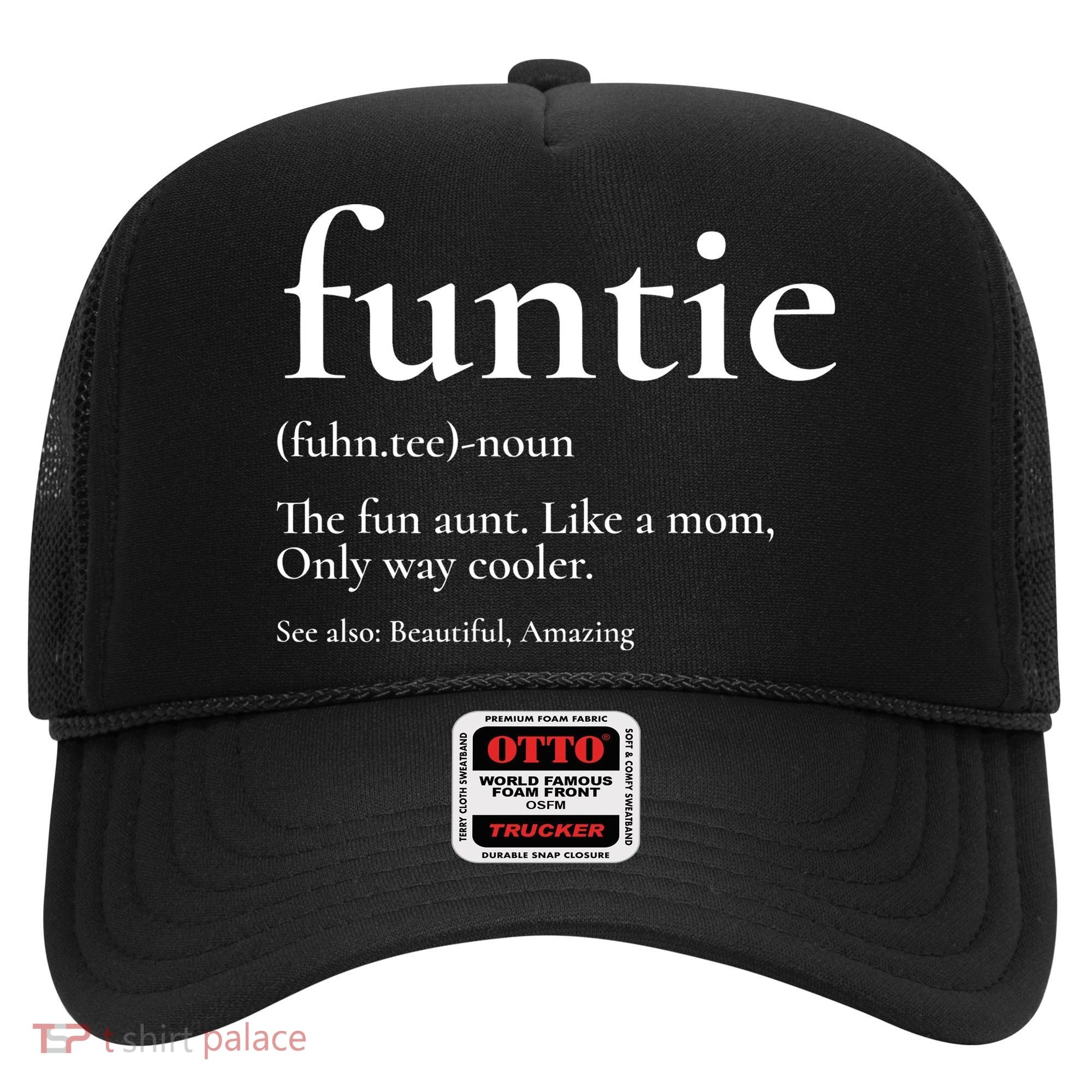 Funtie Best Aunt Ever Cool Aunt Favorite Aunt Hat