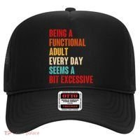 Funny Being A Functional Adult Every Day Seems A Bit Excessive Hat thumb 0