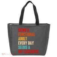 Funny Being A Functional Adult Every Day Seems A Bit Excessive Tote Bag thumb 0