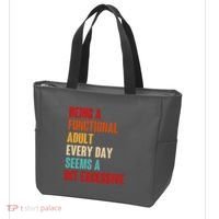 Funny Being A Functional Adult Every Day Seems A Bit Excessive Tote Bag thumb 3