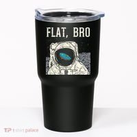 Flat Bro Astronaut Space Funny Earth Conspiracy Theory Gift Tumbler thumb 0