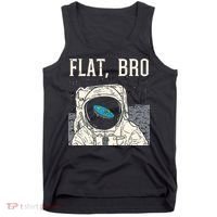 Flat Bro Astronaut Space Funny Earth Conspiracy Theory Gift Tank Top thumb 0