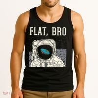 Flat Bro Astronaut Space Funny Earth Conspiracy Theory Gift Tank Top thumb 3