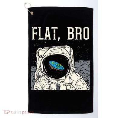 Flat Bro Astronaut Space Funny Earth Conspiracy Theory Gift Golf Towel