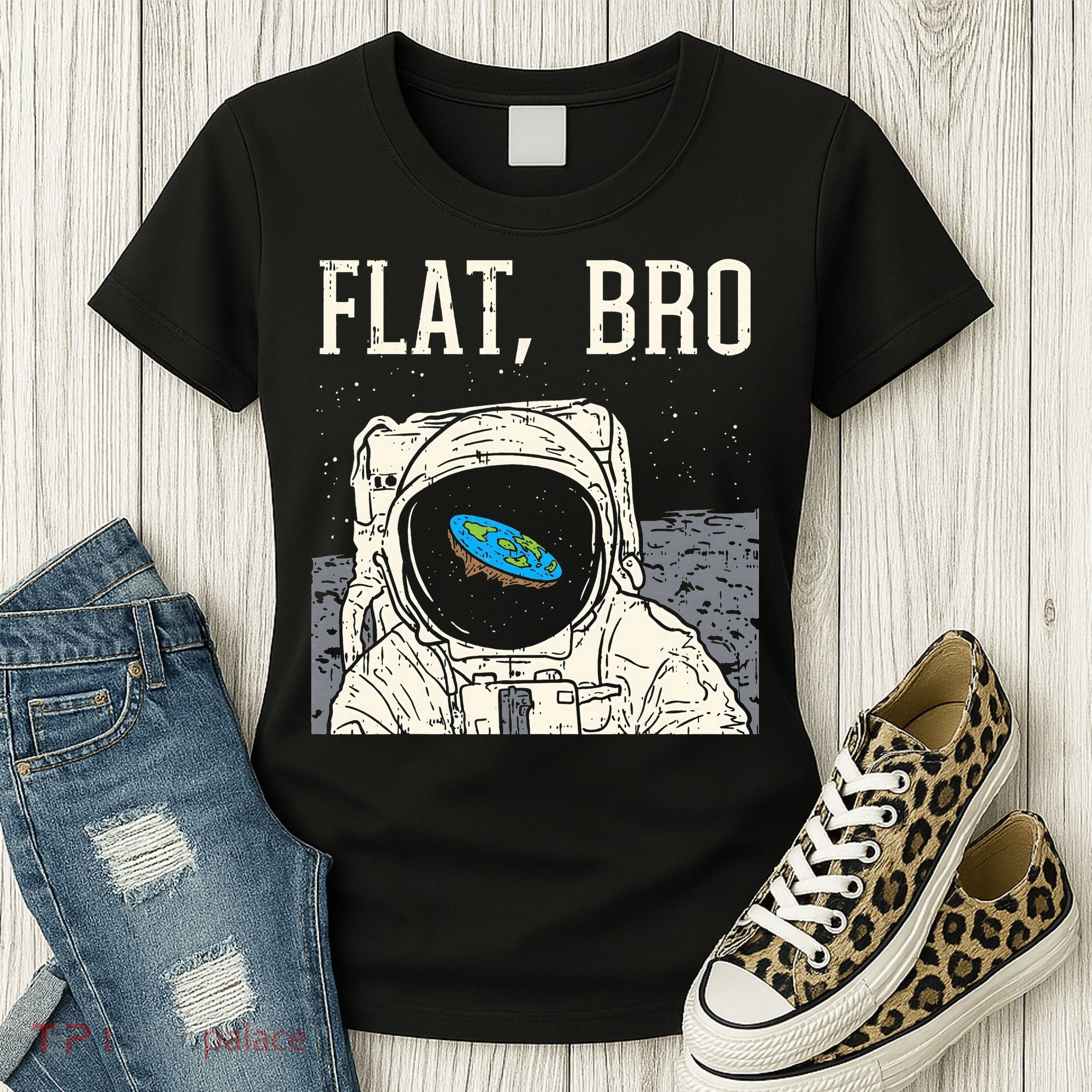 Flat Bro Astronaut Space Funny Earth Conspiracy Theory Gift Women's T-Shirt