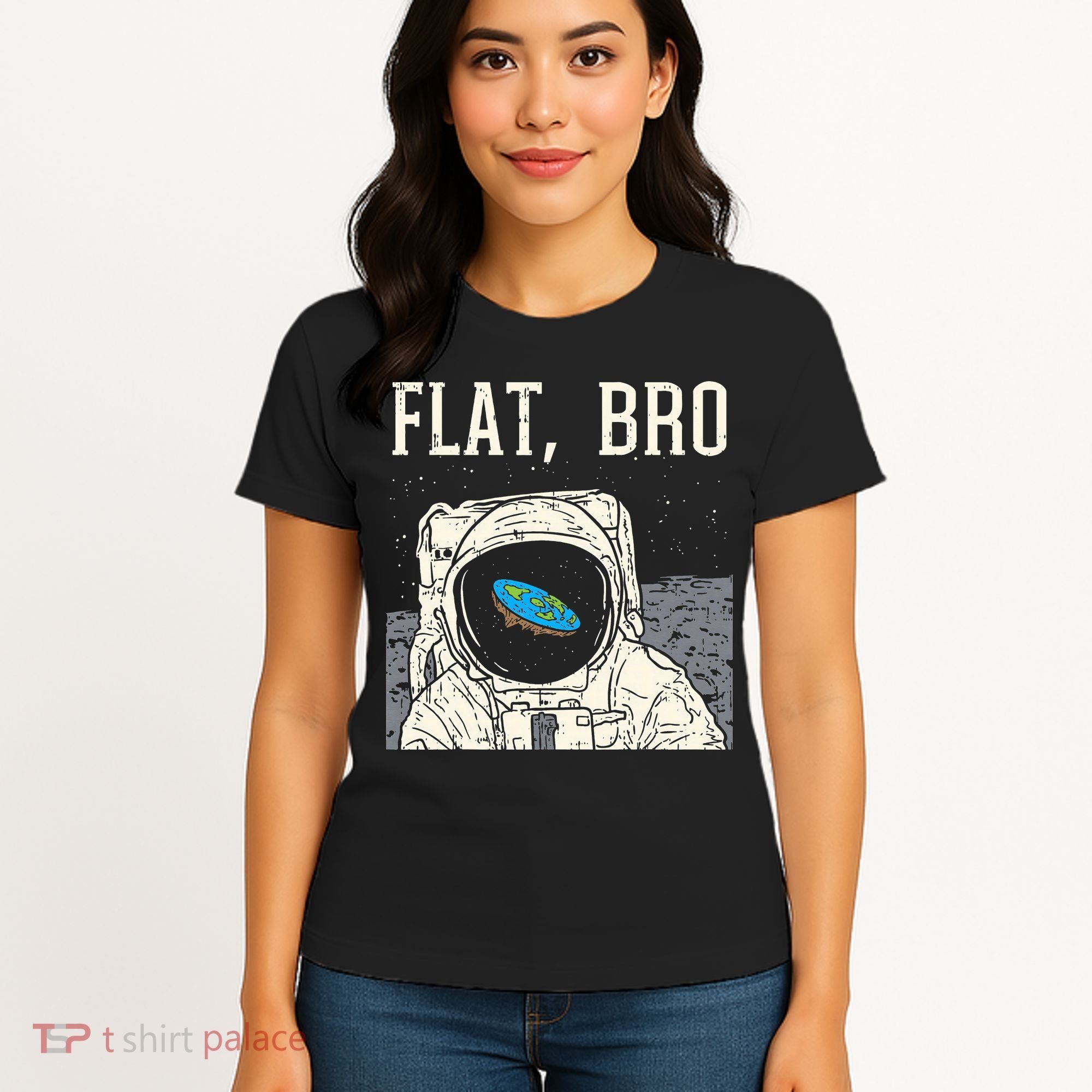 Flat Bro Astronaut Space Funny Earth Conspiracy Theory Gift Women's T-Shirt