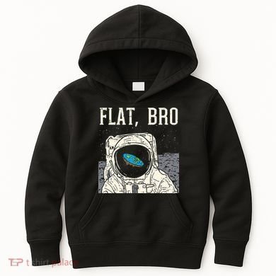 Flat Bro Astronaut Space Funny Earth Conspiracy Theory Gift Kids Hoodie