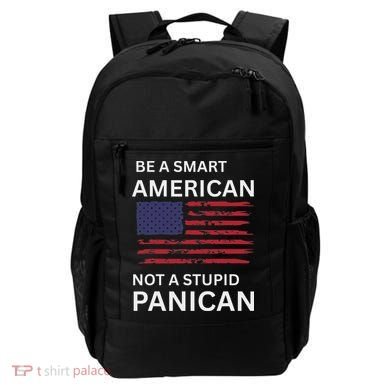 Funny Be A Smart American Not A Stupid Panican Backpack