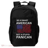 Funny Be A Smart American Not A Stupid Panican Backpack thumb 0